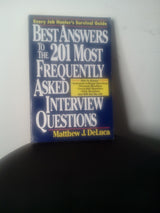 Best Answers to the 201 Most Frequently Asked Interview Questions